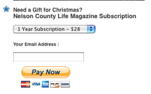 It's easy to do a gift/mail subscription now to Nelson County Life Magazine!