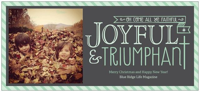 Merry Christmas & Happy New Year From Blue Ridge Life Magazine