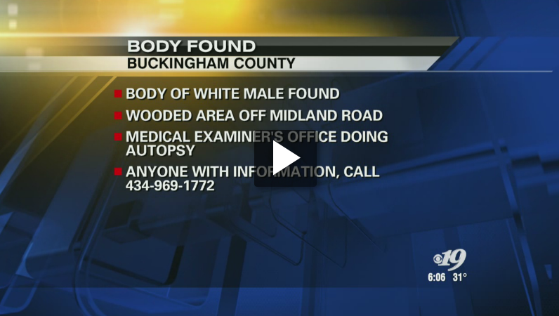 Buckingham: Man’s Body Discovered in Wooded Area : Lawmen Say Suspicious : Via CBS-19