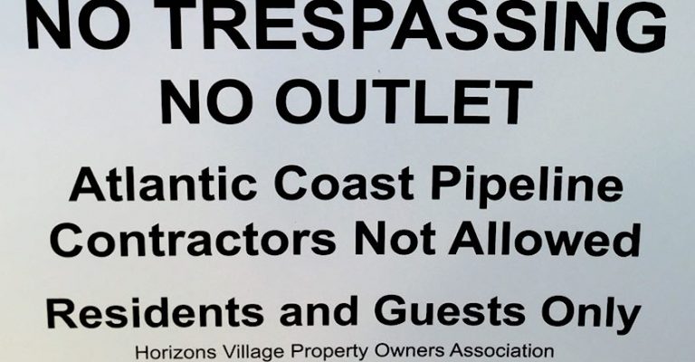 Nelson : Signs Warning Against Atlantic Coast Pipeline Contractors Goes Up In Horizons Village