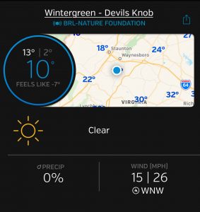 At 9:45 AM Thursday morning - December 15, 2016 the temperature from our weather station at the Nature Foundation at Wintergreen was 10° with a wind chill of -7°